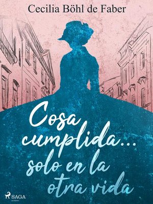 cover image of Cosa cumplida... solo en la otra vida